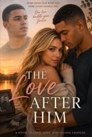 The Love After Him B0GYFNSPKN Book Cover