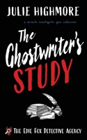 The Ghostwriter's Study: a private investigator goes undercover (The Edie Fox Detective Agency) 1804621668 Book Cover