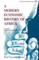 A Modern Economic History of Africa. Vol. 1: The Ninteenth Century (Turn About Series) 2869780273 Book Cover