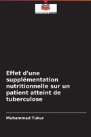 Effet d'une supplémentation nutritionnelle sur un patient atteint de tuberculose 6204093223 Book Cover