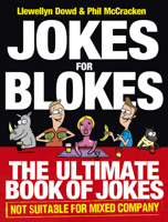 Jokes for Blokes: The Ultimate Book of Jokes not Suitable for Mixed Company 0091940443 Book Cover