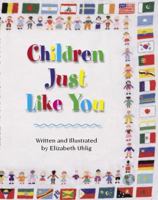 Children Just Like You 0978674561 Book Cover