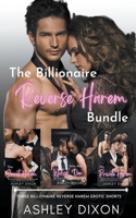 The Billionaire Reverse Harem Bundle: Three MFMM short stories B0CSRKDK6D Book Cover