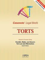 Casenote Legal Briefs: Torts - Keyed to Franklin & Rabin 0735561680 Book Cover