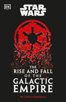 Star Wars The Rise and Fall of the Galactic Empire 0744098823 Book Cover