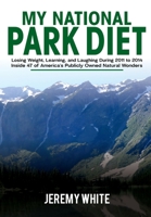 My National Park Diet B0C1M861KL Book Cover