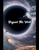 Beyond The Void B0GQ8X1C9X Book Cover