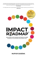 The IMPACT Roadmap: Scale Profit with Purpose for People and Planet(TM). Powered by the Sustainable Development Goals. 1739105400 Book Cover