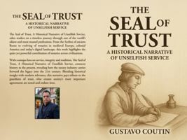 The Seal of Trust: A Historical Narrative of Unselfish Service B0GFHZYH4L Book Cover