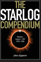 The Starlog Compendium: Volume I, Issues 1-200, 1976-1994 B0BMZ7B585 Book Cover