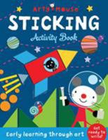 Arty Mouse Sticking (Arty Mouse Activity Books) 1789580498 Book Cover