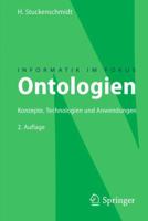 Ontologien: Konzepte, Technologien und Anwendungen (Informatik im Fokus) 364205403X Book Cover