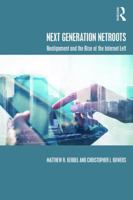 Next Generation NetRoots: Realignment and the Rise of the Internet Left 1138652482 Book Cover
