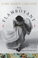The Flamboyant: A Novel 006093560X Book Cover