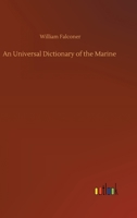 An Universal Dictionary of the Marine 3368249681 Book Cover