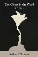 The Ghost in the Word 0984783695 Book Cover