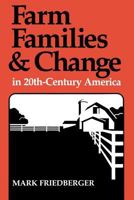 Farm Families and Change in 20th-Century America 0813152305 Book Cover