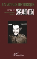 Un voyage historique avec Che (French Edition) 2296059414 Book Cover