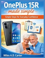 ONEPLUS 15R MADE SAMPLE: SIMPLE STEPS FOR EVERYDAY CONFIDENCE B0GBHLVVZ2 Book Cover