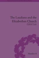 The Laudians and the Elizabethan Church: History, Conformity and Religious Identity in Post-Reformation England 1138662062 Book Cover