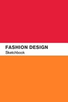 Fashion Design Sketchbook: Fashion Design Sketch Book with Lightly Drawn Figure Templates for Fashion Designers 1719809186 Book Cover