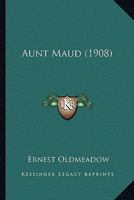 Aunt Maud 1164582445 Book Cover