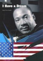 I Have a Dream (Voices of Freedom) 1403468117 Book Cover