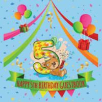 Happy 5th Birthday Guestbook: Celebration Message logbook journal For Visitors, Family and Friends to Write in Comments & Best Wishes With and Gift Log (Birthday Guestbook) 1693661128 Book Cover