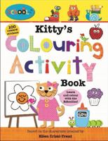 Kitty's Colouring Activity Book (Schoolies Activity Books) 1783410221 Book Cover