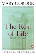 The Rest of Life: Three Novellas (Contemporary American Fiction) 0670838284 Book Cover