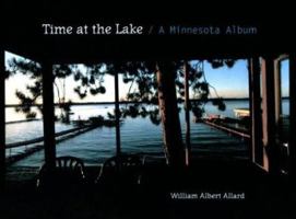 Time at the Lake: A Minnesota Album 1570251339 Book Cover