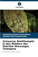 Schwarzer Blattfäulepilz in den Wäldern des Distrikts Waranagal, Telangana 6209081134 Book Cover