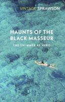 Haunts of the Black Masseur: The Swimmer as Hero 0816635390 Book Cover