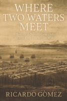 Where Two Waters Meet: A Historical novel of the early days of Port Townsend, WA B0FG1SGMYZ Book Cover