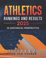Athletics Rankings and Results 2025: in historical perspective B0GQ91JH6G Book Cover