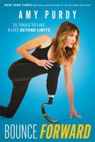 Bounce Forward: 21 Tools to Live a Life Beyond Limits B0GBZNYTGB Book Cover