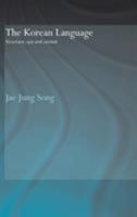 The Korean Language Structure, Use and Context 041554436X Book Cover