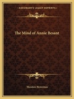 The Mind of Annie Besant 1162595833 Book Cover