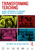 Transforming Teaching: Global Responses to Teaching Under the Covid-19 Pandemic 0367713853 Book Cover