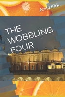 THE WOBBLING FOUR 1916513212 Book Cover