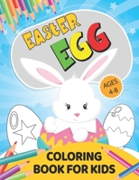 Easter Egg Coloring Book for Kids Ages 4-8: 50 Cute and Fun Images for Children Holiday Coloring Activity , Ages 2-5, 4-8 - Easter Holiday Gift Idea for Family Kids B09TF6N3N3 Book Cover