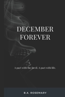 A Pact With The Devil. A pact with life.: December Forever B0BXNDNP7C Book Cover