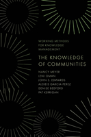The Knowledge of Communities (Working Methods for Knowledge Management) 1837971552 Book Cover