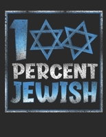 100 Percent Jewish: Planner Weekly and Monthly for 2020 Calendar Business Planners Organizer For To do list 8,5“ x 11“ with Jewish Religion hebrew hanukkah israel judaism 1713273454 Book Cover