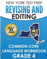 NEW YORK TEST PREP Revising and Editing Common Core Language Practice Grade 4 : Develops and Improves Language and Writing Skills 1726416038 Book Cover