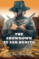 The Showdown at San Benito 0996307877 Book Cover