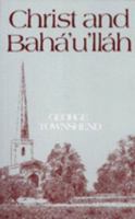 Christ and Bahá'u'lláh 0853980055 Book Cover
