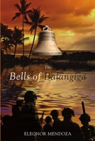 The Bells of Balangiga 1475911459 Book Cover