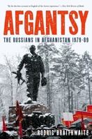 Afgantsy: The Russians in Afghanistan 1979-89 0199322481 Book Cover