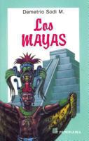 Los mayas: Vida, cultura y arte a través de un personaje de su tiempo 9683802869 Book Cover